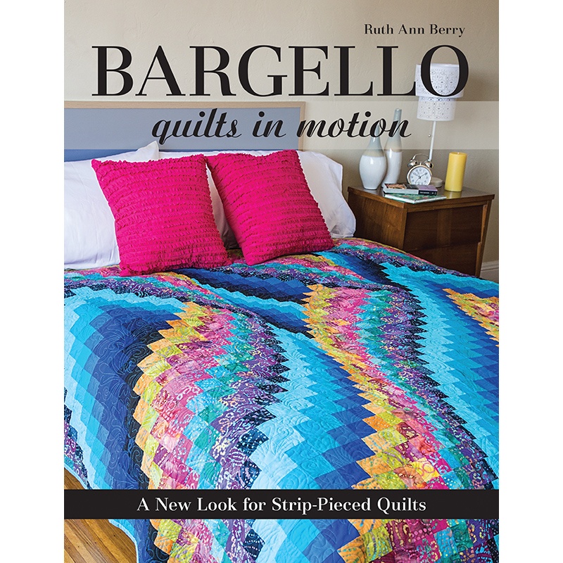 bargello-quilts-in-motion-by-ruth-ann-berry-c-t-publishing-missouri-star-quilt-co